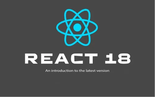 React 18: Lo último en desarrollo de aplicaciones web